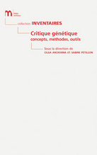 O. Anokhina & S. Pétillon (dir.), Critique génétique. Concepts, méthodes, outils