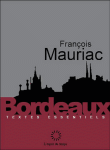 F. Mauriac, Bordeaux