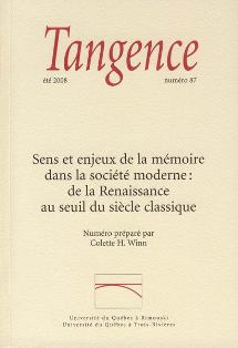 Tangence n°87 : Sens et enjeux de la mémoire dans la société moderne : de la Renaissance au seuil du siècle classique