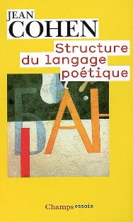 J. Cohen, Structure du langage poétique  (réédition)