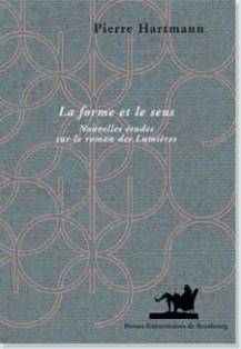 P. Hartmann, La Forme et le Sens. Nouvelles études sur le roman des Lumières 