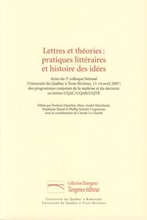 C. La Charité (dir.), Lettres et théories: pratiques littéraires et histoire des idées