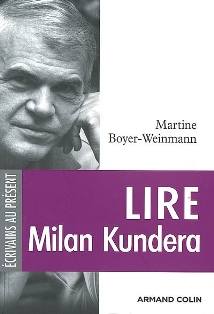 M. Boyer-Weinmann, Lire Milan Kundera