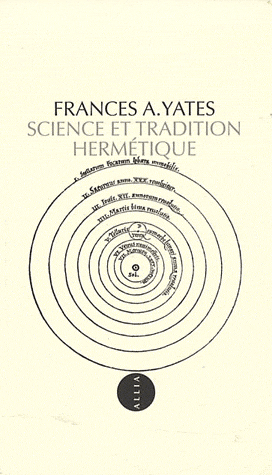 F. Yates, Science et tradition hermétique