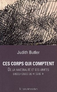 J. Butler, Ces corps qui comptent. De la matérialité et des limites discursives du 