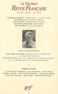 La Nouvelle Revue Française, n°589, avril 2009 :