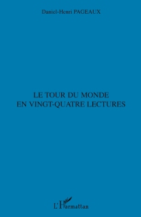 D.-H. Pageaux, Le Tour du monde en vingt-quatre lectures