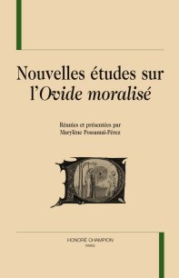 M. Possomaï-Pérez (dir.), Nouvelles études sur l'Ovide moralisé