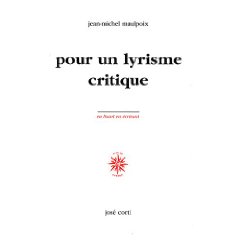 J.-M. Maulpoix, Pour un lyrisme critique