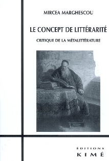 M. Marghescou, Le Concept de littérarité. Critique de la métalittérature