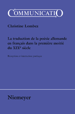 C. Lombez, La Traduction de la poésie allemande en français dans la première moitié du XIXe siècle. Réception et interaction poétique