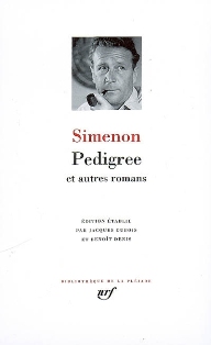 G. Simenon, Pedigree et autres romans (Pléiade)