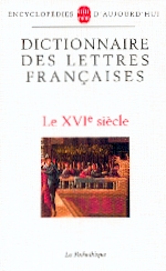 Dictionnaire des lettres françaises. XVIe siècle