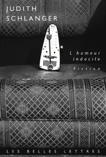 J. Schlanger, L'Humeur indocile