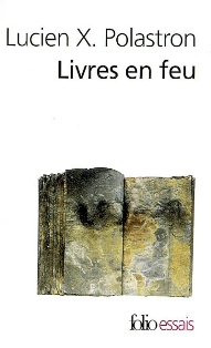 L. X. Plastron, Livres en feu