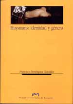 F. Dominguez, Huysmans : identidad y género