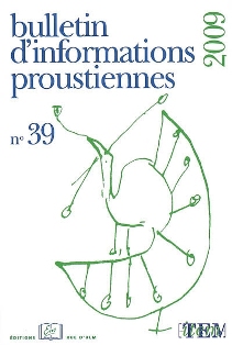 Bulletin d'informations proustiennes, n°39, 2009