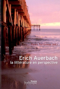 P. Tortonese (dir.), Erich Auerbach. La littérature en perspective