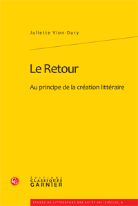 J. Vion-Dury, Le Retour. Au principe de la création littéraire 