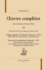 B. Didier (éd), OEuvres complètes de Chateaubriand, volume I-II