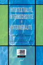 L. Hébert et L. Guillemette (dir.), Intertextualité, interdiscursivité et intermédialité