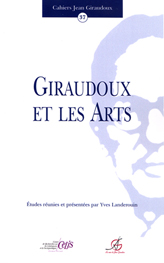 Cahiers Jean Giraudoux, n° 37 : Jean Giraudoux et les Arts