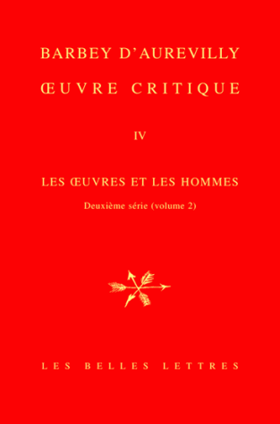 J. A. Barbey d'Aurevilly, Oeuvre critique IV. Les oeuvres et les hommes, deuxième série (2)