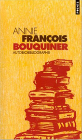 A. François, Bouquiner. Autobiobibliographie (rééd.)