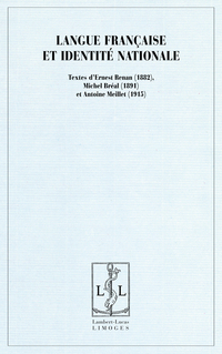 E. Renan, M. Bréal, A. Meillet, Langue française et identité nationale