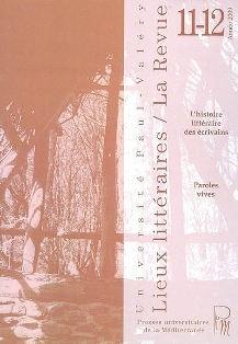 Lieux littéraires n°11-12 : L'histoire littéraire des écrivains