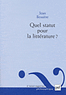 J. Bessière, Quel statut pour la littérature ?