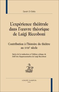 S. Di Bella, L'expérience théâtrale dans l'oeuvre théorique de Luigi Riccoboni