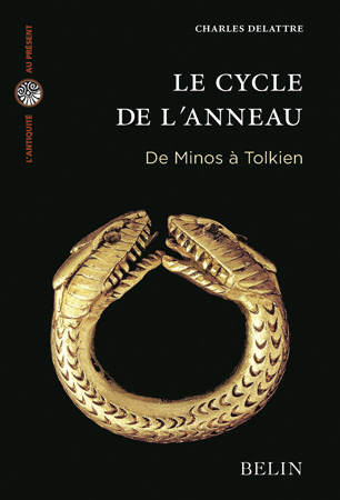 C. Delattre, Le Cycle de l'anneau. De Minos à Tolkien