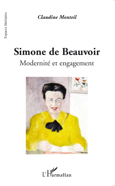 C. Monteil, Simone de Beauvoir, modernité et engagement