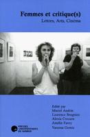 L. Brogniez, M. Andrin, A. Creusen, A. Favry, V. Gemis (dir.), Femmes et critique(s). Lettres, arts, cinéma