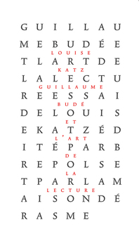L. Katz, Guillaume Budé et l'art de la lecture