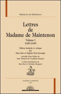 Madame de Maintenon, Lettres I (1650-1689)