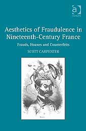 S. Carpenter, Aesthetics of Fraudulence in Nineteenth-Century France