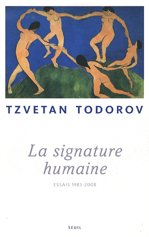 T. Todorov, La Signature humaine. Essais 1983-2008