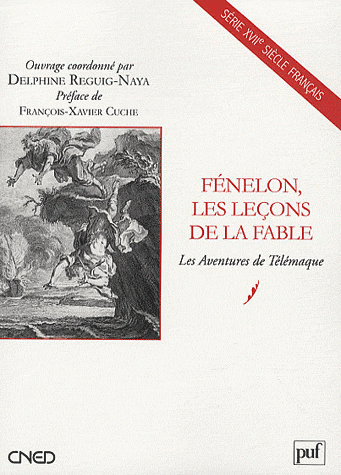 D. Reguig-Naya (dir.), Fénelon, les leçons de la fable