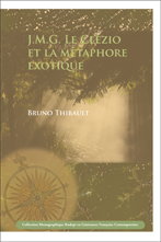 B. Thibault, J.M.G. Le Clézio et la métaphore exotique