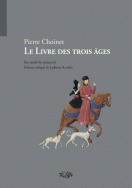 Pierre Choinet, Le Livre des trois âges