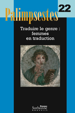 Palimpsestes n°22: Traduire le genre. Femmes en traduction