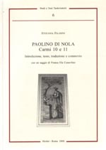 S. Filosini (éd.), Paolino di Nola, Carmi 10 e 11: introduzione, testo, traduzione e commento