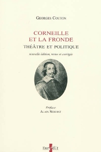 G. Couton, Corneille et la Fronde. Théâtre et politique (nouvelle édition)