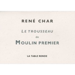 R. Char, Le Trousseau de