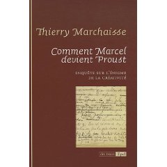 Th. Marchaisse, Comment Marcel devient Proust