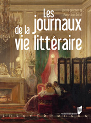 P.-J. Dufief (dir.), Les journaux de la vie littéraire