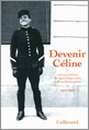 L.-F. Céline, Devenir Céline (lettres inédites)