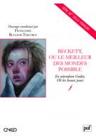 F. Rullier-Theuret (dir.), Beckett ou le meilleur des mondes possibles